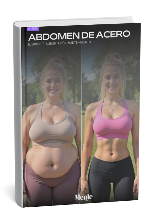 Abdomen de acero - Ejercicios, alimentación, mantenimiento