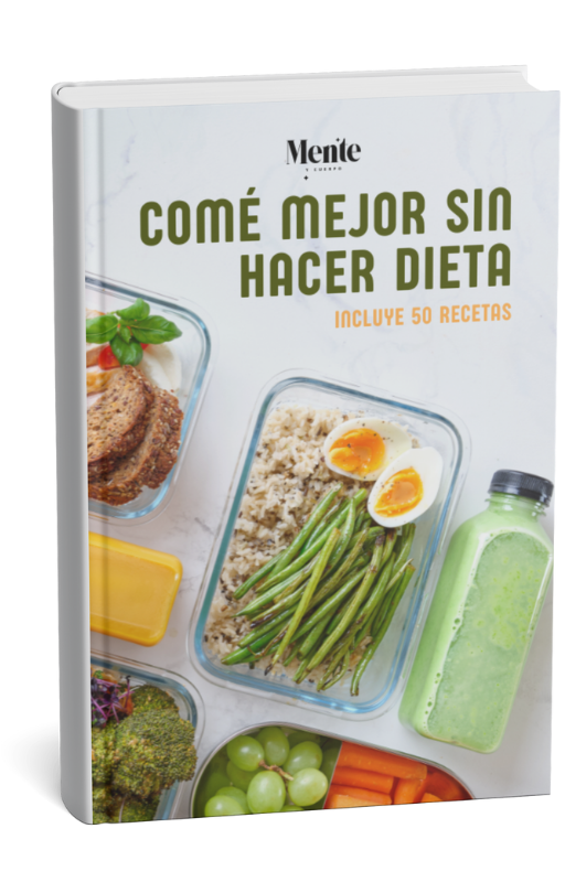 Comé mejor sin hacer dieta - Incluye 50 recetas